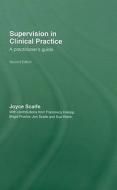 Supervision in Clinical Practice di Joyce Scaife edito da Routledge