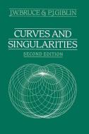 Curves and Singularities di J. W. Bruce, P. J. Giblin edito da Cambridge University Press
