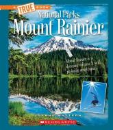 Mount Rainier (a True Book: National Parks) di Joanne Mattern edito da CHILDRENS PR