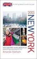 Brit Guide To New York di Amanda Statham edito da W Foulsham & Co Ltd