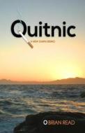 Quitnic: A New Dawn Rising: A Quit Smoking Guide di Brian Read edito da Brian Read