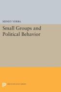 Small Groups and Political Behavior di Sidney Verba edito da Princeton University Press