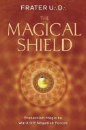 The Magical Shield di U.D. Frater edito da Llewellyn Publications,U.S.