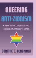 Queering Anti-Zionism di Corinne E Blackmer edito da Wayne State University Press