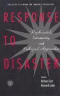 Response to Disaster di Richard Gist, Bernard Lubin edito da Taylor & Francis Ltd