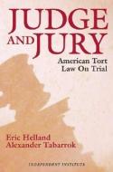 Judge and Jury di Eric Helland edito da Independent Institute