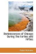 Reminiscences Of Chicago During The Forties And Fifties di Mabel McIlvaine edito da Bibliolife