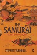 The Samurai di Stephen Turnbull edito da Taylor & Francis Ltd