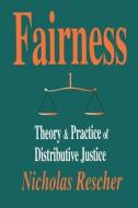 Fairness di Nicholas Rescher edito da Taylor & Francis Ltd