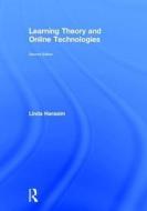 Learning Theory and Online Technologies di Linda (Simon Fraser University Harasim edito da Taylor & Francis Ltd