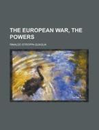 The European War, The Powers di Rinaldo Stroppa-Quaglia edito da Rarebooksclub.com
