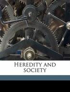 Heredity And Society di William Cecil Dampier Dampier, Catherine Durning Whetham edito da Nabu Press