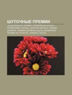 Shutochnye Premii: Shnobelevskaya Premiy di Istochnik Wikipedia edito da Books LLC, Wiki Series
