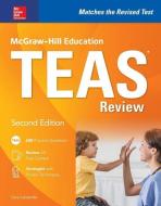 McGraw-Hill Education Teas Review, Second Edition di Cara Cantarella, Wendy Hanks edito da MCGRAW HILL BOOK CO