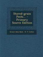 Stored-Grain Pests... - Primary Source Edition di Ernest Adna Back edito da Nabu Press