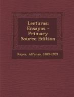 Lecturas; Ensayos - Primary Source Edition di Alfonso Reyes edito da Nabu Press