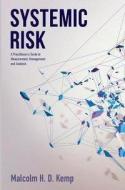 Systemic Risk di Malcolm Kemp edito da Palgrave Macmillan