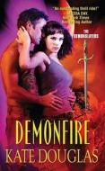 Demonfire: The Demonslayers di Kate Douglas edito da Zebra Books