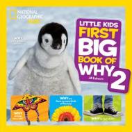 Little Kids First Big Book of Why 2 di National Geographic Kids edito da National Geographic Kids