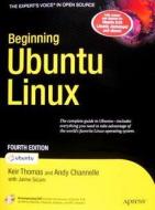 Beginning Ubuntu Linux: The Best of the Fusion Authority di Keir Thomas, Jaime Sicam, Andy Channelle edito da Apress