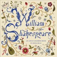 William Shakespeare: An Adult Coloring Book di Odessa Begay edito da Lark Books,U.S.