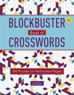 Blockbuster Book of Crosswords 2 edito da PUZZLEWRIGHT