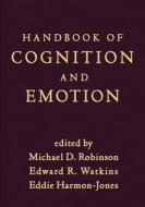 Handbook of Cognition and Emotion di Michael D. Robinson edito da Guilford Press