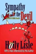 Sympathy for the Devil: Devil's Point: Book I di Holly Lisle edito da Createspace