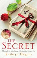 The Secret di Kathryn Hughes edito da Headline Publishing Group