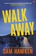 Walk Away di Sam Hawken edito da Hodder & Stoughton General Division