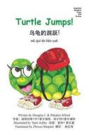 Turtle Jumps! Simplified Mandarin Pinyin 6x9 Trade Version di Douglas J. Alford, Pakaket Alford edito da Createspace