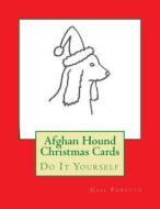 Afghan Hound Christmas Cards: Do It Yourself di Gail Forsyth edito da Createspace