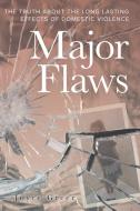 Major Flaws di Joyce Greer edito da FriesenPress