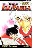 Inuyasha, Volume 15 di Rumiko Takahashi edito da Viz Media