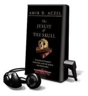 The Jesuit & the Skull [With Earbuds] di Amir D. Aczel edito da Findaway World
