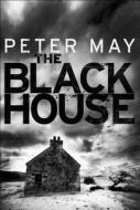 The Blackhouse di Peter May edito da QUERCUS PUB INC