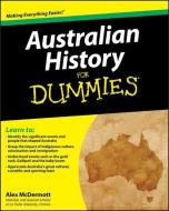 Australian History for Dummies di Alex McDermott edito da John Wiley & Sons Australia Ltd
