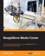 BeagleBone Media Center di David Lewin edito da Packt Publishing