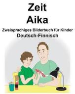 GER-DEUTSCH-FINNISCH ZEIT/AIKA di Richard Carlson Jr edito da INDEPENDENTLY PUBLISHED
