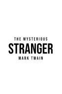 The Mysterious Stranger di Mark Twain edito da Yorkshire Public Books
