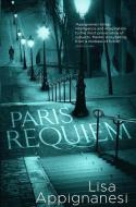 Paris Requiem di Lisa Appignanesi edito da Arcadia Books