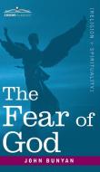 The Fear of God di John Bunyan edito da Cosimo Classics