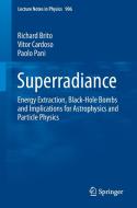 Superradiance di Richard Brito, Victor Cardoso, Paolo Pani edito da Springer-Verlag GmbH
