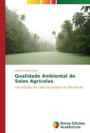 Qualidade Ambiental de Solos Agrícolas di Elaine Cristina Ruby edito da Novas Edições Acadêmicas