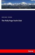 The Polly Page Yacht Club di Izola Louise Forrester edito da hansebooks