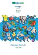 BABADADA, Galego - Korean (in Hangul Script), Dicionario Ilustrado - Visual Dictionary (in Hangul Script) di Babadada GmbH edito da Babadada