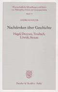 Nachdenken über Geschichte di Andreas Heuer edito da Duncker & Humblot GmbH