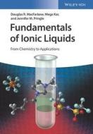 Fundamentals of Ionic Liquids di Douglas R. MacFarlane, Jennifer M. Pringle, Mega Kar edito da Wiley VCH Verlag GmbH