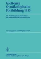 Gießener Gynäkologische Fortbildung 1983 edito da Springer Berlin Heidelberg
