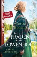 Die Frauen vom Löwenhof - Solveigs Versprechen di Corina Bomann edito da Ullstein Taschenbuchvlg.